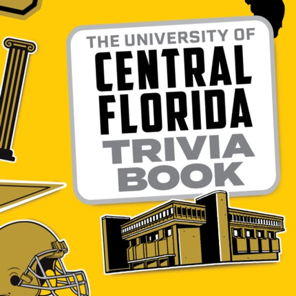 The University of Central Florida Trivia Book