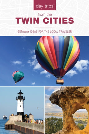 Day Trips from the Twin Cities