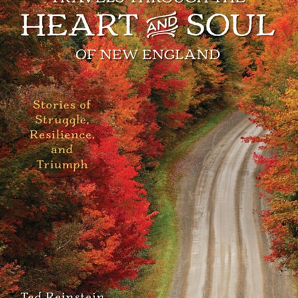 Travels through the Heart and Soul of New England