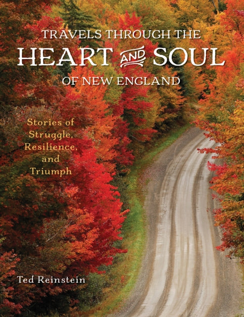 Travels through the Heart and Soul of New England