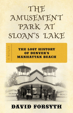 The Amusement Park at Sloans Lake