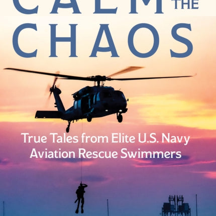 Calm in the Chaos
