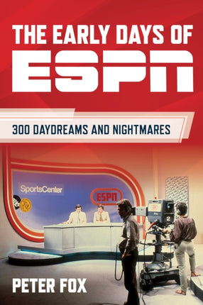 The Early Days of ESPN