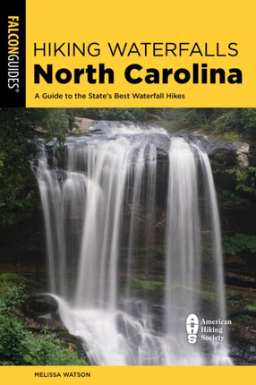 Hiking Waterfalls North Carolina A Guide To The