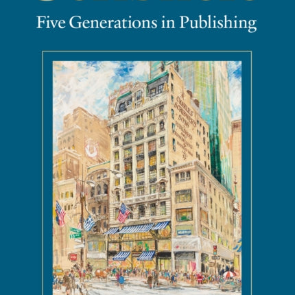 Scribners: Five Generations in Publishing