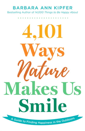 4101 Ways Nature Makes Us Smile