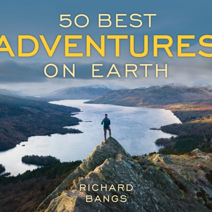 50 Best Adventures on Earth