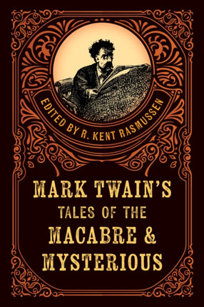 Mark Twains Tales of the Macabre  Mysterious