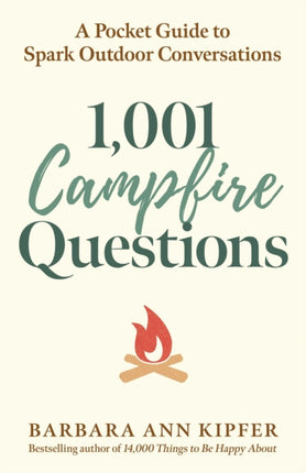 1001 Campfire Questions