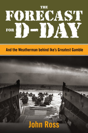 The Forecast for Dday