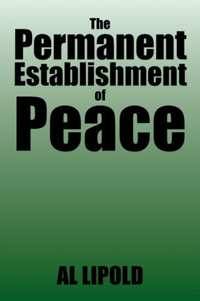 The Permanent Establishment of Peace
