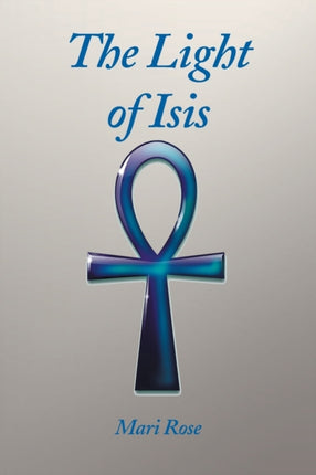 The Light of Isis