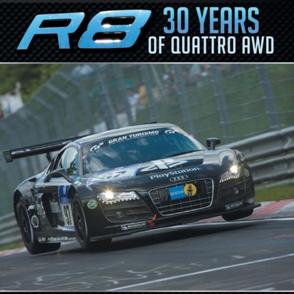 Audi R8 30 Years of Quattro AWD
