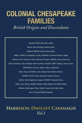 Colonial Chesapeake Families British Origins and Descendants
