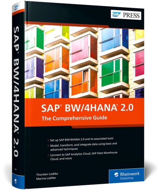 SAP BW/4HANA 2.0: The Comprehensive Guide