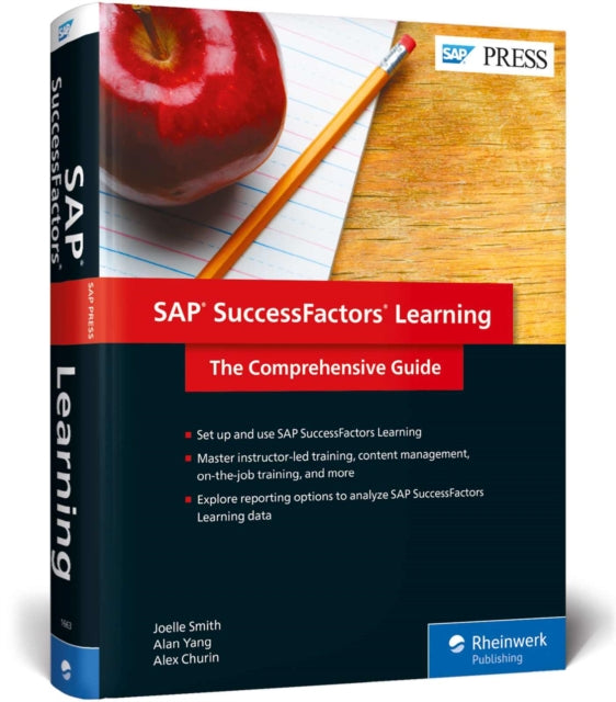 SAP SuccessFactors Learning: The Comprehensive Guide