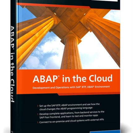 ABAP in the Cloud: Development and Operations with SAP BTP, ABAP Environment