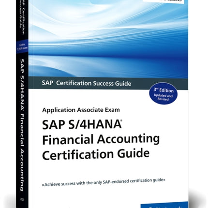 SAP S/4HANA Financial Accounting Certification Guide: Application Associate Exam