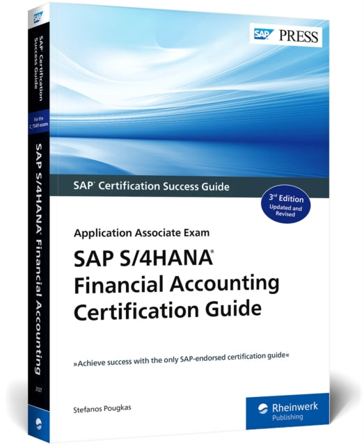 SAP S/4HANA Financial Accounting Certification Guide: Application Associate Exam