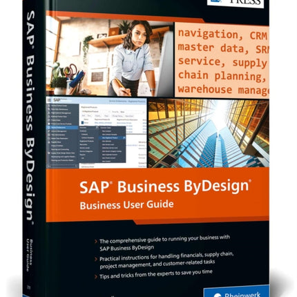 SAP Business ByDesign: Business User Guide