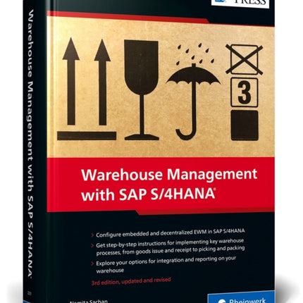 Warehouse Management with SAP S/4HANA: Embedded and Decentralized EWM