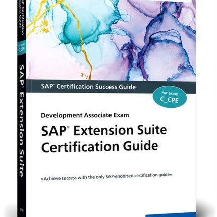 SAP Extension Suite Certification Guide: Development Associate Exam