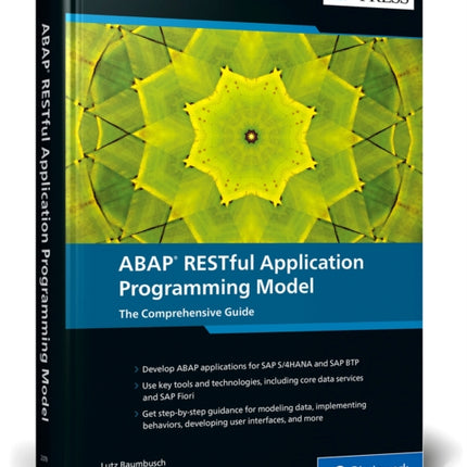 ABAP RESTful Application Programming Model: The Comprehensive Guide