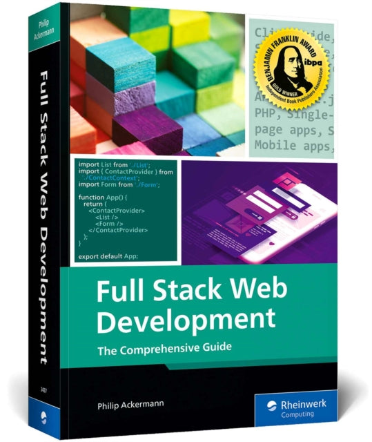 Full Stack Web Development: The Comprehensive Guide