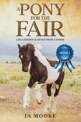 A Pony For The Fair The Gypsy Pony Volume 1