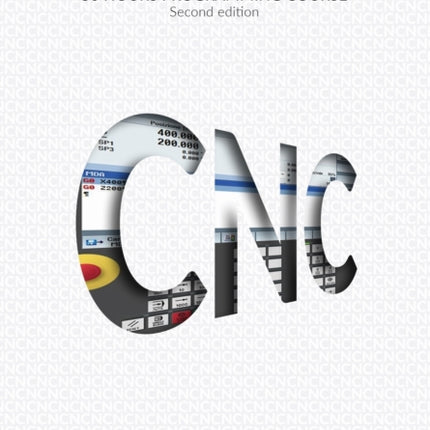 CNC 50 Hour Programming Course Second Edition  January 2018