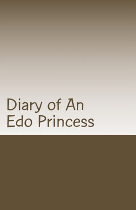 Diary of An Edo Princess Kingdom of Benin Stories Volume 1