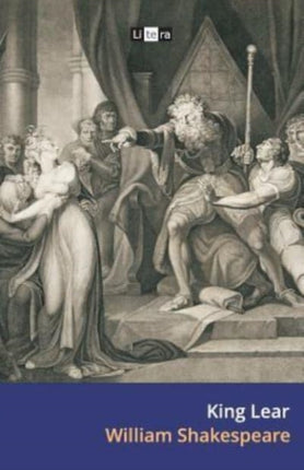 King Lear The Tragedy of King Lear Litera Classics