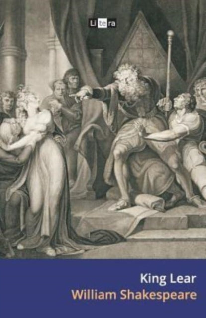 King Lear The Tragedy of King Lear Litera Classics