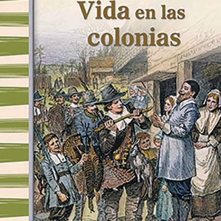 Vida en las colonias