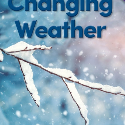 Changing Weather