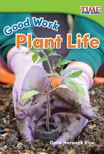 Good Work: Plant Life