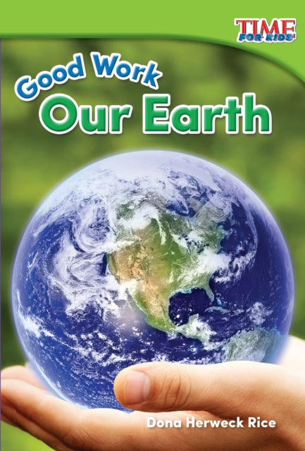 Good Work: Our Earth