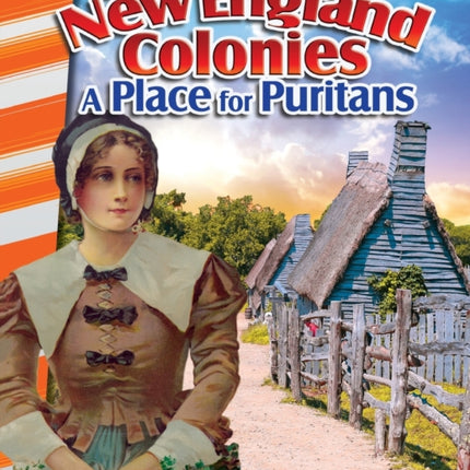 The New England Colonies: A Place for Puritans