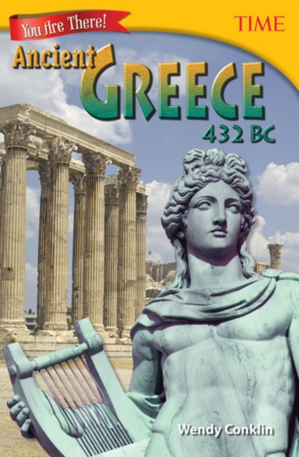 You Are There Ancient Greece 432 BC