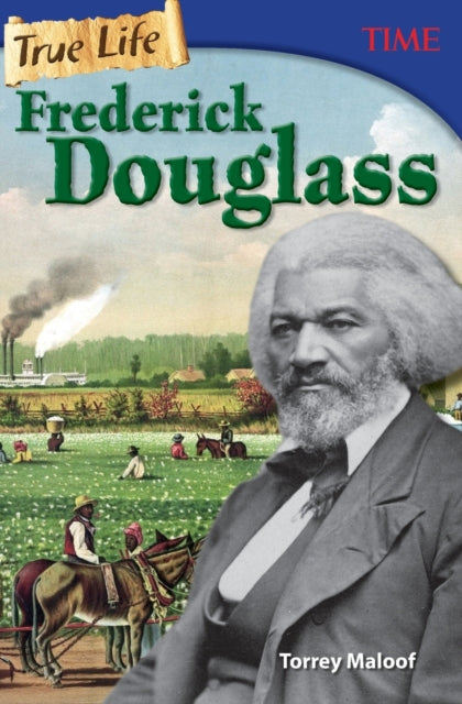 True Life: Frederick Douglass