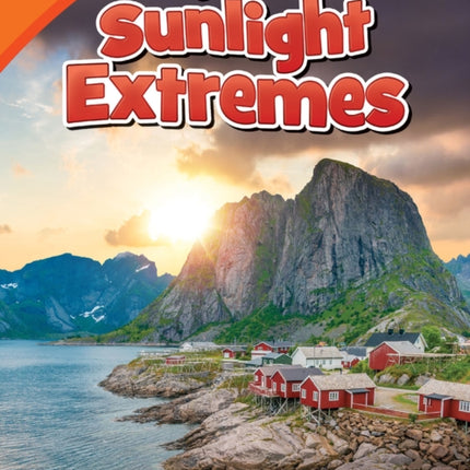 Living in Sunlight Extremes