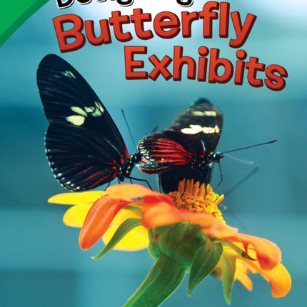 Designing Butterfly Exhibits