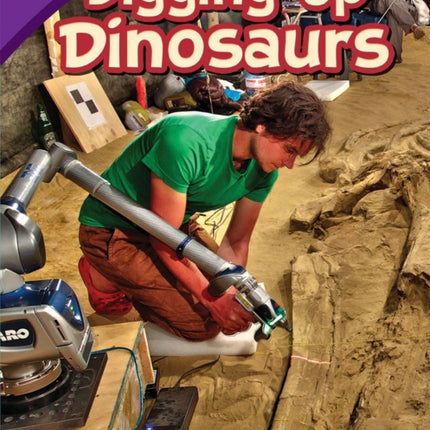 Digging Up Dinosaurs