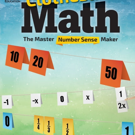 Clothesline Math: The Master Number Sense Maker