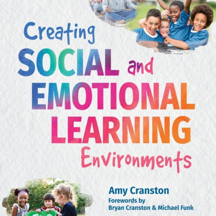 Creating Social and Emotional Learning Environments