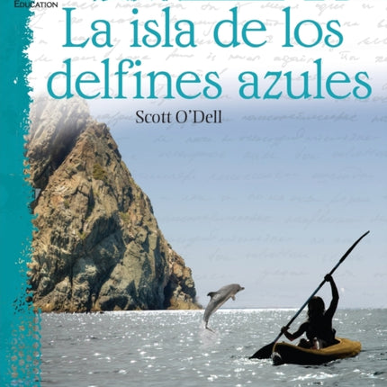 La isla de los delfines azules: An Instructional Guide for Literature: An Instructional Guide for Literature