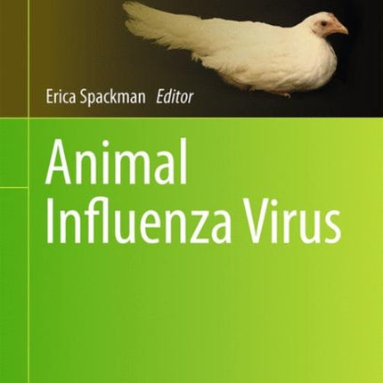 Animal Influenza Virus Methods in Molecular Biology