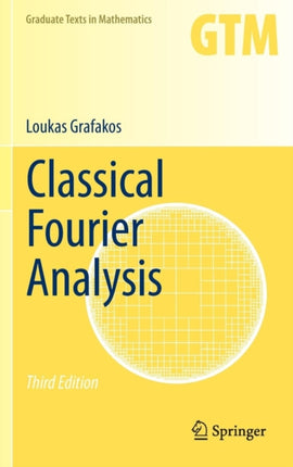Classical Fourier Analysis 2014