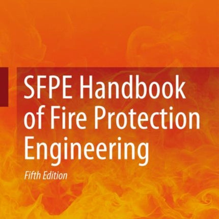 SFPE Handbook of Fire Protection Engineering