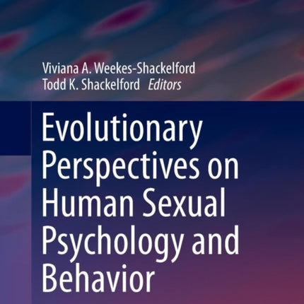 Evolutionary Perspectives on Human Sexual Psychology and Behavior